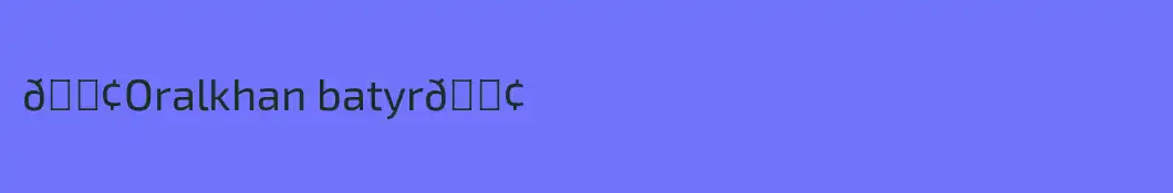 🟢Oralkhan batyr🟢